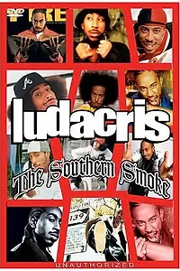 Главный постер фильма «Ludacris: The Southern Smoke (2006)»
