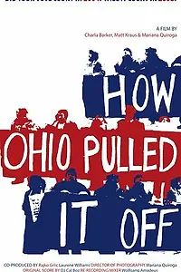 Постер к фильму «How Ohio Pulled It Off (2008)»