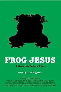 Постер к фильму «Frog Jesus (2007)»