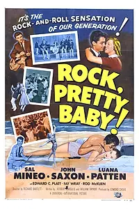 Постер к фильму «Rock, Pretty Baby! (1956)»