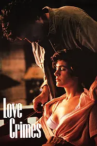 Постер к фильму «Любовные преступления (1991)»