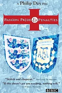Постер к фильму «Passion, Pride and Penalties (1998)»