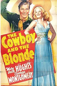 Главный постер фильма «The Cowboy and the Blonde (1941)»
