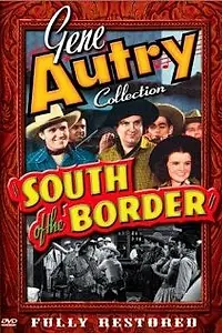 Главный постер фильма «South of the Border (1939)»