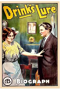 Постер к фильму «Drink's Lure (1913)»