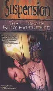 Главный постер фильма «Suspension: The Ultimate Body Experience (1999)»