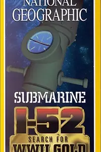 Главный постер фильма «Search for the Submarine I-52 (2000)»