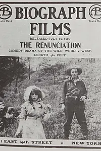 Постер к фильму «The Renunciation (1909)»