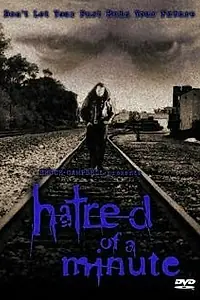 Постер к фильму «Hatred of a Minute (2002)»