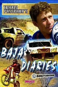 Постер к фильму «Travis Pastrana's Baja Diaries (2006)»