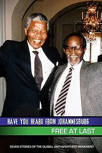Постер к фильму «Have You Heard from Johannesburg: Free at Last (2010)»