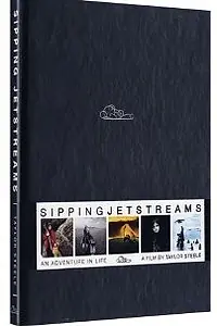 Главный постер фильма «Sipping Jetstreams: An Adventure in Life (2006)»