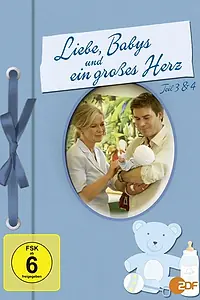 Постер к фильму «Любовь, младенцы и большое сердце (2006)»