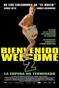 Постер к фильму «Bienvenido/Welcome 2 (2006)»