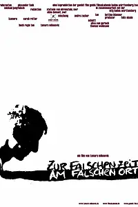 Главный постер фильма «Zur falschen Zeit am falschen Ort (2005)»
