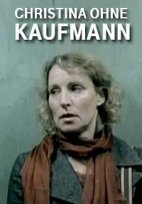 Главный постер фильма «Кристина без Кауфманов (2004)»