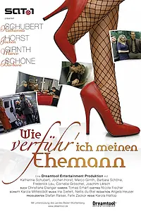 Постер к фильму «Wie verführ' ich meinen Ehemann (2007)»