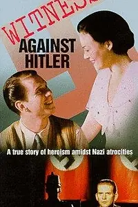 Главный постер фильма «Witness Against Hitler (1996)»