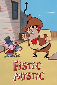 Главный постер мультфильма «Fistic Mystic (1969)»