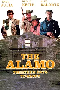 Главный постер фильма «Аламо: Тринадцать дней славы (1987)»