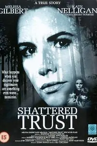 Постер к фильму «Shattered Trust: The Shari Karney Story (1993)»