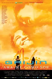 Главный постер фильма «Gaijin - Ama-me Como Sou (2005)»