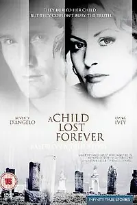 Главный постер фильма «A Child Lost Forever: The Jerry Sherwood Story (1992)»