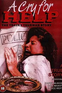 Главный постер фильма «A Cry for Help: The Tracey Thurman Story (1989)»