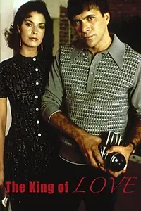 Главный постер фильма «The King of Love (1987)»