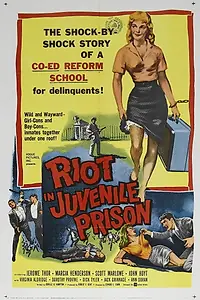 Главный постер фильма «Riot in Juvenile Prison (1959)»
