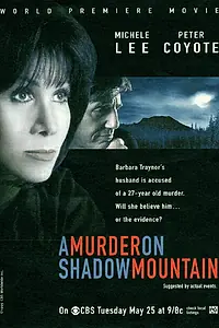 Постер к фильму «A Murder on Shadow Mountain (1999)»