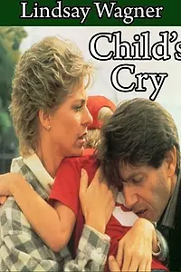 Главный постер фильма «Child's Cry (1986)»
