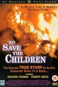 Постер к фильму «Спасти детей (1994)»