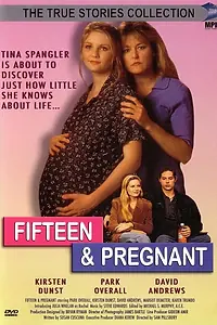 Главный постер фильма «15-летняя и беременная (1998)»