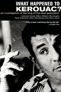 Главный постер фильма «Что случилось с Керуаком? (1986)»