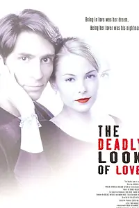 Главный постер фильма «The Deadly Look of Love (2000)»