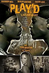 Главный постер фильма «Play'd: A Hip Hop Story (2002)»