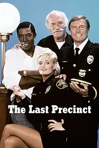 Постер к сериалу «The Last Precinct (1986)»