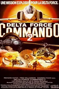 Постер к фильму «Delta Force Commando II: Priority Red One (1990)»