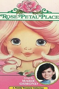 Постер к мультфильму «Rose Petal Place (1984)»