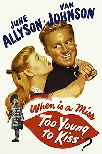 Главный постер фильма «Слишком молода, чтобы целоваться (1951)»