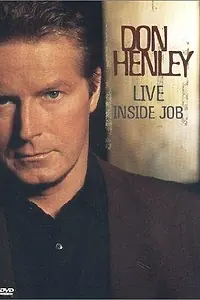 Главный постер фильма «Don Henley: Live Inside Job (2000)»