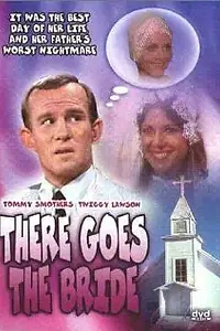 Постер к фильму «There Goes the Bride (1980)»