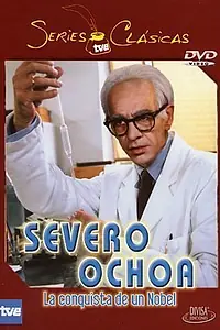 Постер к сериалу «Severo Ochoa. La conquista de un Nobel (2001)»