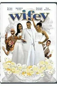 Постер к фильму «Wifey (2005)»