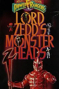 Постер к фильму «Lord Zedd's Monster Heads: The Greatest Villains of the Mighty Morphin Power Rangers (1995)»