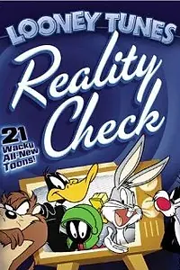 Главный постер мультфильма «Looney Tunes: Reality Check (2003)»