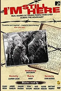 Постер к фильму «Я все еще здесь: Реальные дневники молодых людей, живших во время Холокоста (2005)»