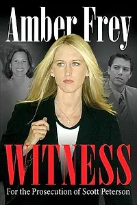 Постер к фильму «Amber Frey: Witness for the Prosecution (2005)»
