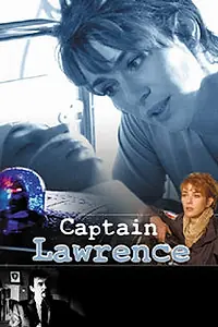 Главный постер фильма «Капитан Лоуренс (2003)»